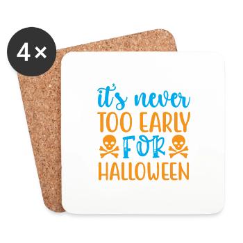 It's never too early for halloween - humor - Coasters (set of 4) - white - Front