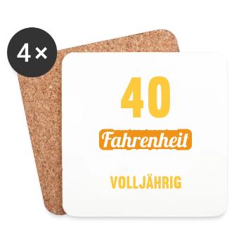40 bin ich in Fahrenheit in Celsius 40 Geburtstag - Untersetzer (4er-Set) - Weiß - Vorne