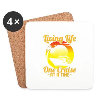 Living Life One Cruise At A Time Crusing Vacation - Coasters (set of 4) - white - Front