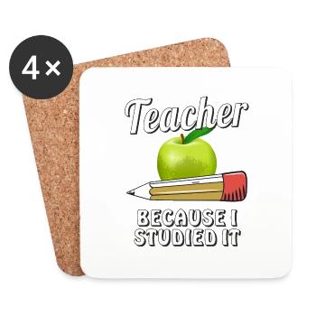 TEACHER BECAUSE I STUDIED IT - Untersetzer (4er-Set) - Weiß - Vorne