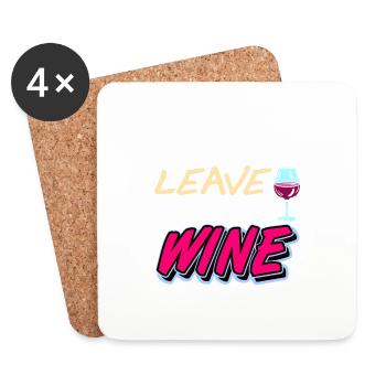 I Just Want To Leave & Drink Wine Funny Retro - Coasters (set of 4) - white - Front