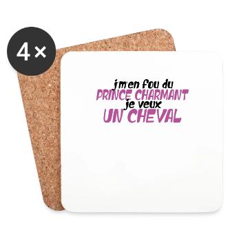 Je M'en Fou Du Prince Charmant Je Veux Un Cheval - Dessous de verre (lot de 4) - blanc - Devant