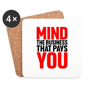 Mind The Business That Pays You 18 - Coasters (set of 4) - white - Front