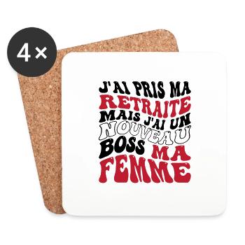 Je suis retraite mais j'ai nouveau boss ma femme - Dessous de verre (lot de 4) - blanc - Devant
