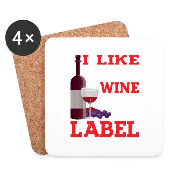 I Like The Wine, Not The Label 20 - Untersetzer (4er-Set) - Weiß - Vorne