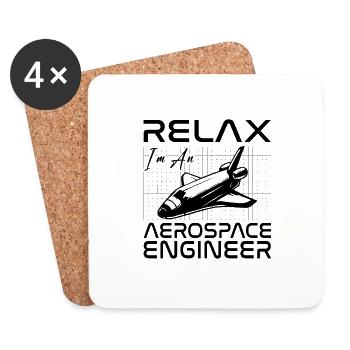 Relax I'm An Aerospace Engineer Space Engineering - Coasters (set of 4) - white - Front