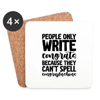 Congrats - They Can't Spell Congrajlashins - Coasters (set of 4) - white - Front