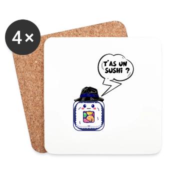 T'as Un Sushi ? Idée Cadeau Drôle - Dessous de verre (lot de 4) - blanc - Devant
