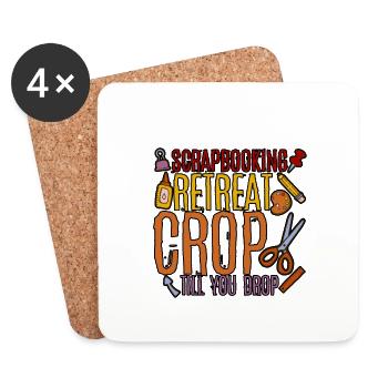 Scrapbooking Retreat Crop jusqu’à ce que vous laissiez tomber 4 - Dessous de verre (lot de 4) - blanc - Devant