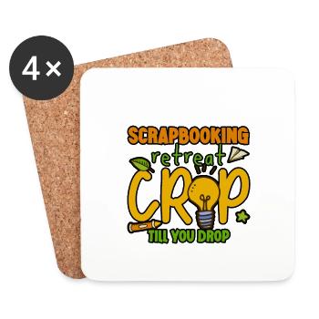 Scrapbooking Retreat Crop jusqu’à ce que vous tombiez 3 - Dessous de verre (lot de 4) - blanc - Devant