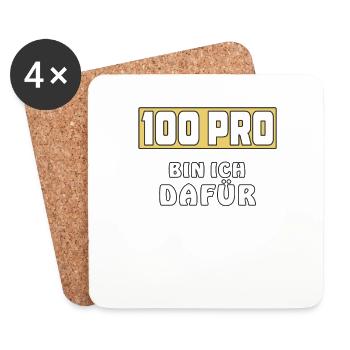 100 PRO BIN ICH DAFÜR - Untersetzer (4er-Set) - Weiß - Vorne