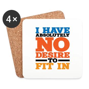 I Have Absolutely No Desire To Fit In - Coasters (set of 4) - white - Front