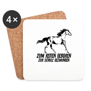 Zum Reiten Geboren Zur Schule Gezwungen - Untersetzer (4er-Set) - Weiß - Vorne