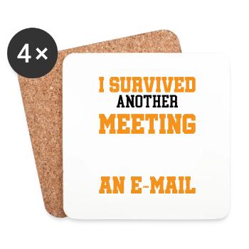 I Survived Another Meeting 16 - Coasters (set of 4) - white - Front