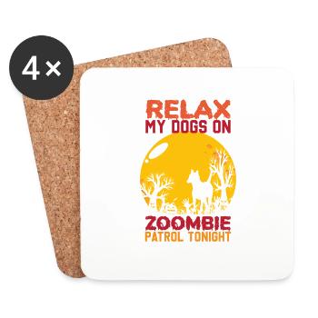 Relax My Dogs on zombie petrol tonight Halloween - Coasters (set of 4) - white - Front