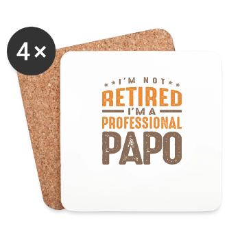 I'm Not Retired I'm a Professional Papo - Coasters (set of 4) - white - Front