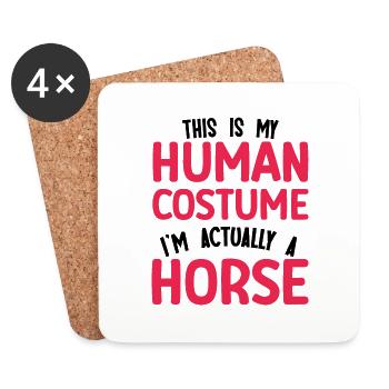 This is my human costume. I'm actually a horse fun - Dessous de verre (lot de 4) - blanc - Devant