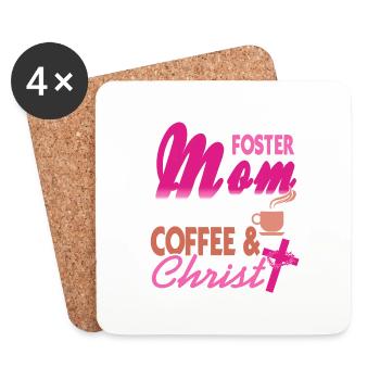 Foster Mom Is Fueled By Coffee & Christ Awesome - Coasters (set of 4) - white - Front