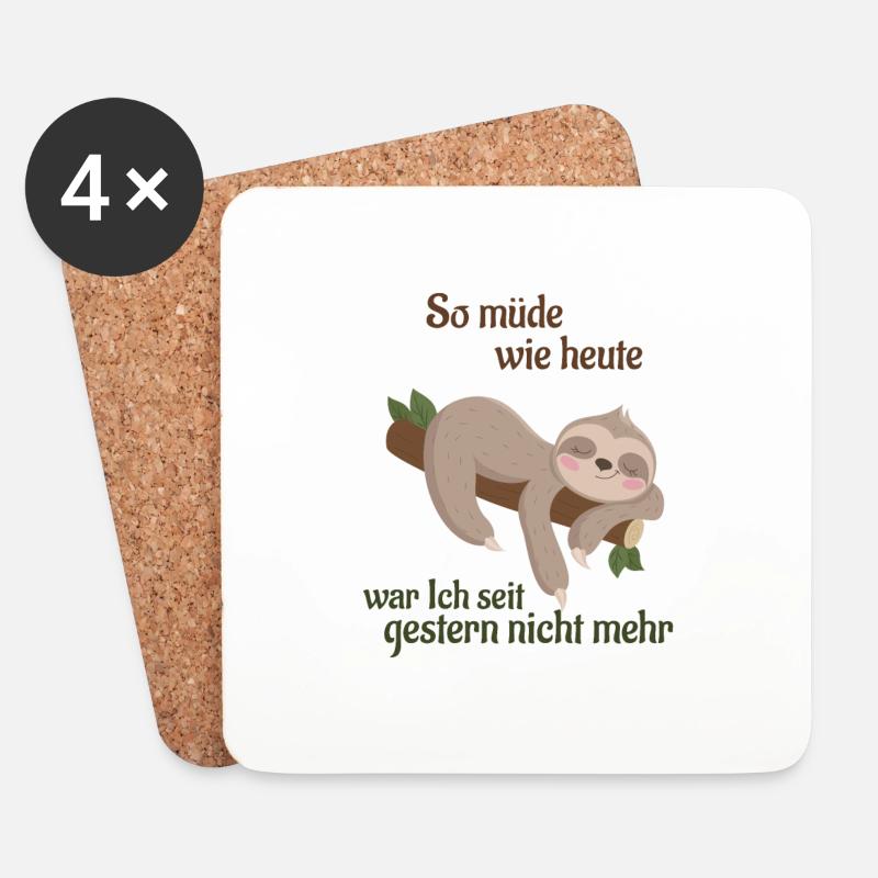 So müde wie heute war Ich seit gestern nicht mehr - Untersetzer (4er-Set) - Weiß