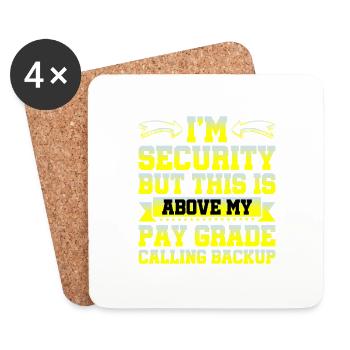 I'm Security But This Is Above My Pay Grade 2 - Untersetzer (4er-Set) - Weiß - Vorne