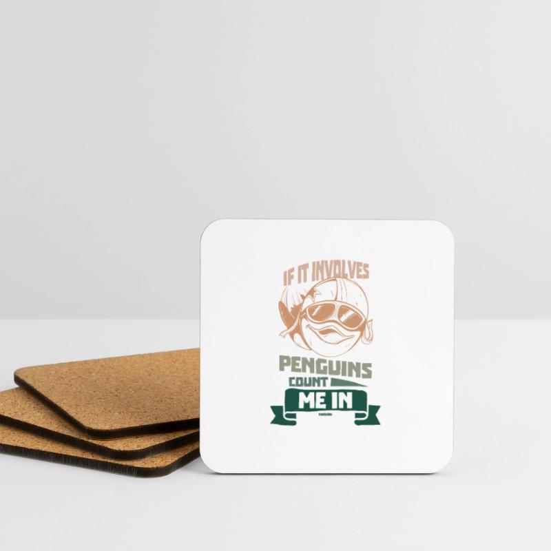 If It Involves Penguins Count Me In Coasters (set of 4)