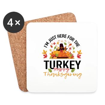 I'm just here for the turkey -Thanksgiving - Untersetzer (4er-Set) - Weiß - Vorne