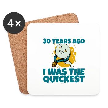 30 Years Ago, I Was The Quickest - Untersetzer (4er-Set) - Weiß - Vorne