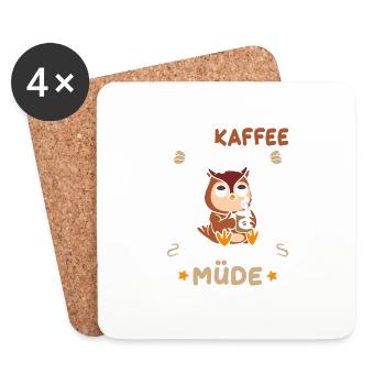 Der Kaffee ist kaputt Ich bin noch Müde - Untersetzer (4er-Set) - Weiß - Vorne