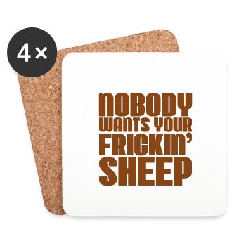 Nobody Wants Your Frickin' Sheep 2 - Coasters (set of 4) - white - Front