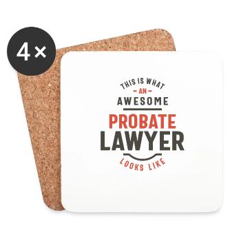 Funny Awesome Probate Lawyer Job Occupation - Coasters (set of 4) - white - Front