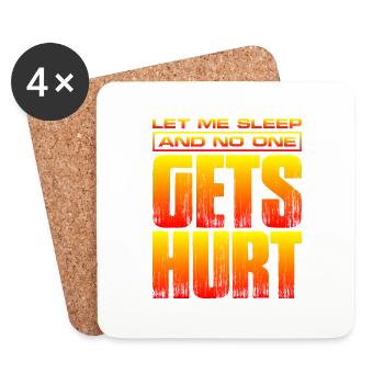 Let Me Sleep And No One Gets Hurt 2 - Untersetzer (4er-Set) - Weiß - Vorne