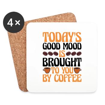 Today's Good Mood Is Brought To You By Coffee 3 - Untersetzer (4er-Set) - Weiß - Vorne