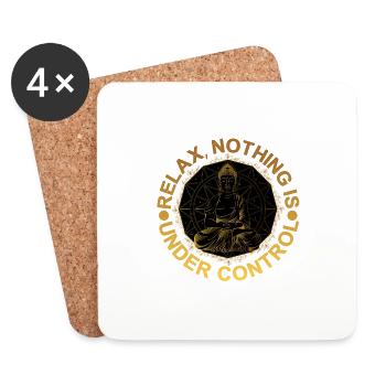 Relax, Nothing Is Under Control 16 - Untersetzer (4er-Set) - Weiß - Vorne