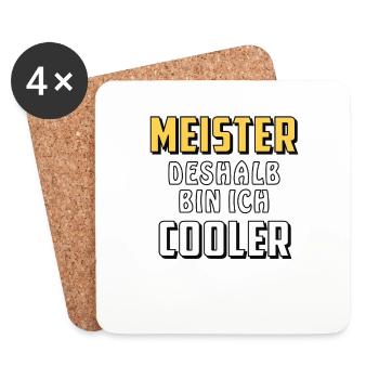 MEISTER DESHALB BIN ICH COOLER - Untersetzer (4er-Set) - Weiß - Vorne