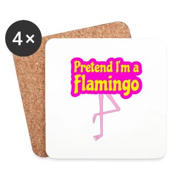 Pretend I'm a Flamingo Costume - Coasters (set of 4) - white - Front