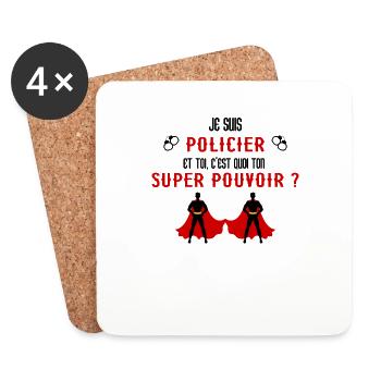 C'est Quoi Ton Super Pouvoir Idée Cadeau Policier - Dessous de verre (lot de 4) - blanc - Devant