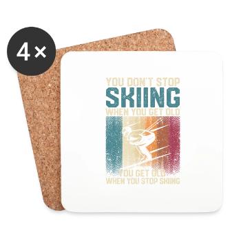 You don't stop skiing when you get old - Coasters (set of 4) - white - Front