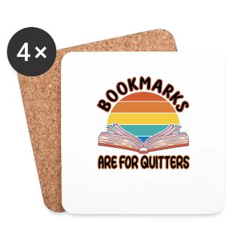 Bookmarks are for quitters - Buch lesen - Untersetzer (4er-Set) - Weiß - Vorne