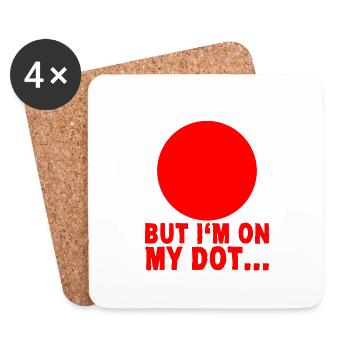 But I'm On My Dot 4 - Untersetzer (4er-Set) - Weiß - Vorne