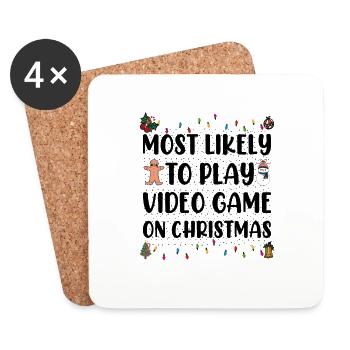 Most Likely To Play Video Game On Christmas Gaming - Coasters (set of 4) - white - Front