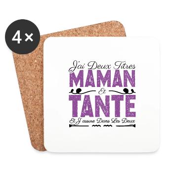 J'ai deux titres maman et Tante. Cadeau Maman - Dessous de verre (lot de 4) - blanc - Devant