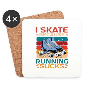I Skate Because Running Sucks - Coasters (set of 4) - white - Front