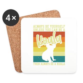Sei immer du selbst, es sei denn, du kannst ein Koala-Motto sein - Untersetzer (4er-Set) - Weiß - Vorne