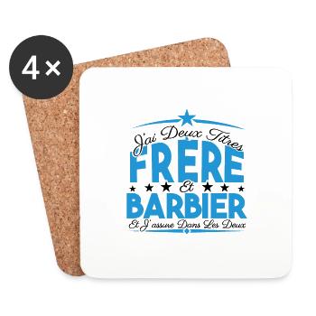 J'ai deux titres frère et Barbier. Cadeau frère. - Dessous de verre (lot de 4) - blanc - Devant