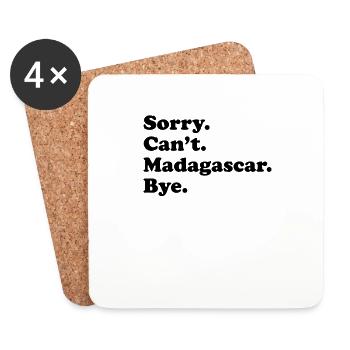 Sorry Can’t Bye - Madagascar - Dessous de verre (lot de 4) - blanc - Devant