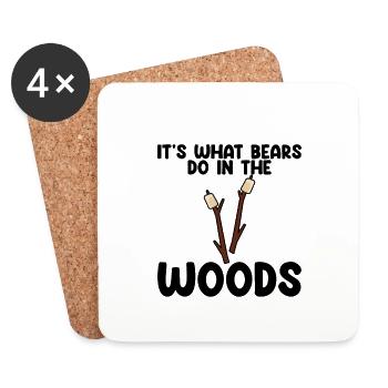 It's What Bears Do In The Woods 4 - Coasters (set of 4) - white - Front