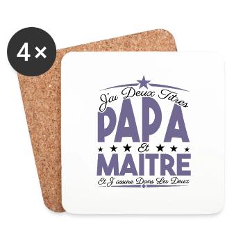 J'ai deux titres Papa et Maître, Cadeau Papa. - Dessous de verre (lot de 4) - blanc - Devant