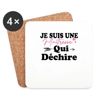 Je suis une Maîtresse qui déchiiiire - Dessous de verre (lot de 4) - blanc - Devant