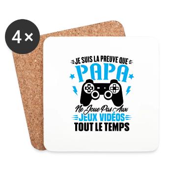 La preuve que papa ne joue pas aux jeux vidéos - Dessous de verre (lot de 4) - blanc - Devant
