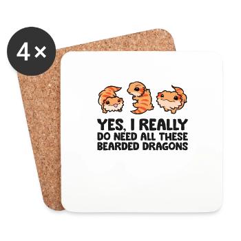 Yes I Really Do Need All These Bearded Dragons - Coasters (set of 4) - white - Front